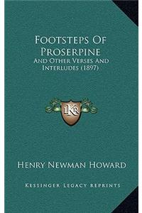 Footsteps Of Proserpine