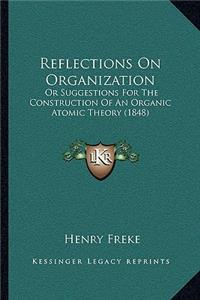Reflections On Organization