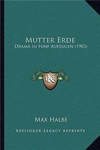 Mutter Erde