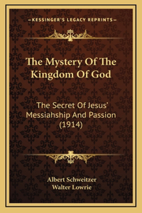 The Mystery of the Kingdom of God