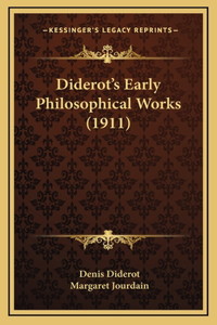Diderot's Early Philosophical Works (1911)
