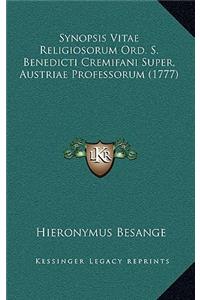 Synopsis Vitae Religiosorum Ord. S. Benedicti Cremifani Super, Austriae Professorum (1777)