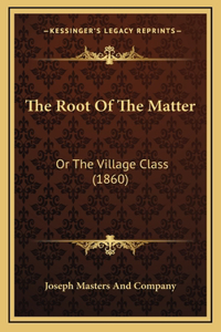 The Root Of The Matter