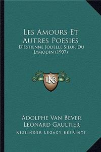 Les Amours Et Autres Poesies