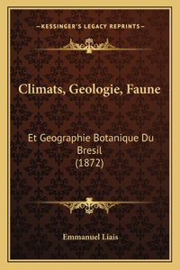 Climats, Geologie, Faune