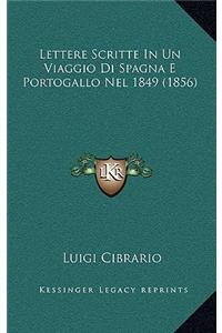 Lettere Scritte in Un Viaggio Di Spagna E Portogallo Nel 1849 (1856)