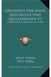 Grundriss Der Alten Geschichte Und Quellenkunde V1