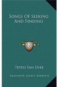 Songs Of Seeking And Finding