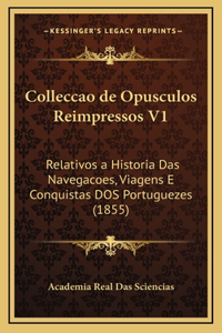 Colleccao de Opusculos Reimpressos V1