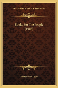 Books For The People (1908)