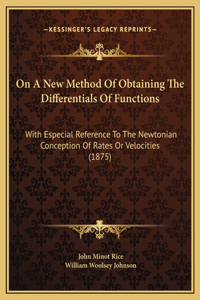 On A New Method Of Obtaining The Differentials Of Functions
