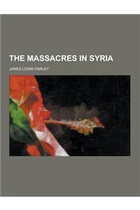 The Massacres in Syria
