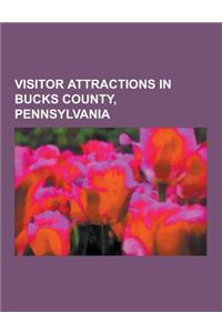 Visitor Attractions in Bucks County, Pennsylvania: Churches in Bucks County, Pennsylvania, Museums in Bucks County, Pennsylvania, Parks in Bucks Count