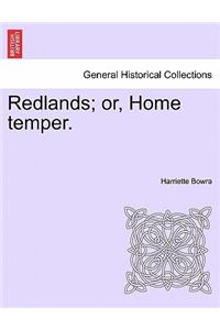 Redlands; Or, Home Temper.