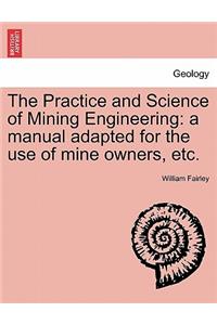 Practice and Science of Mining Engineering