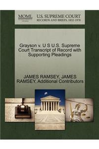 Grayson V. U S U.S. Supreme Court Transcript of Record with Supporting Pleadings
