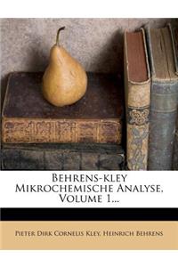 Behrens-Kley Mikrochemische Analyse, Erster Teil