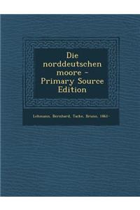 Die Norddeutschen Moore