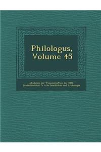 Philologus, Volume 45
