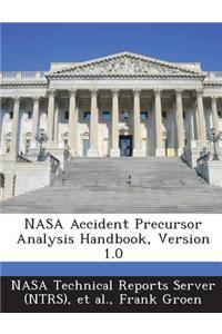 NASA Accident Precursor Analysis Handbook, Version 1.0