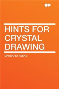 Hints for Crystal Drawing