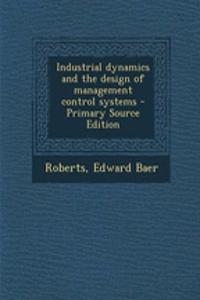 Industrial Dynamics and the Design of Management Control Systems