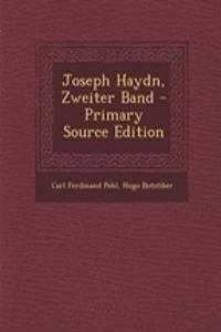 Joseph Haydn, Zweiter Band - Primary Source Edition