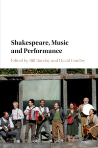 Shakespeare, Music and Performance