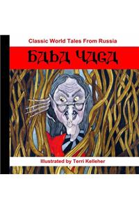 Classic World Tales from Russia: Baba Yaga