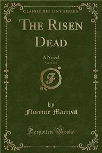 The Risen Dead, Vol. 1 of 2