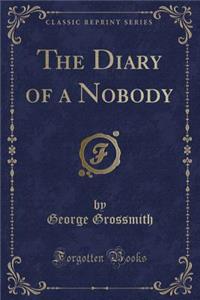The Diary of a Nobody (Classic Reprint)