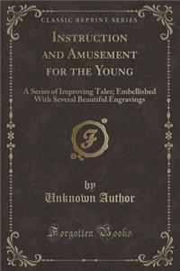 Instruction and Amusement for the Young