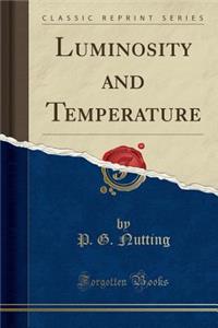 Luminosity and Temperature (Classic Reprint)