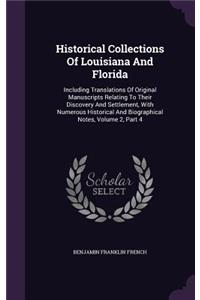 Historical Collections Of Louisiana And Florida