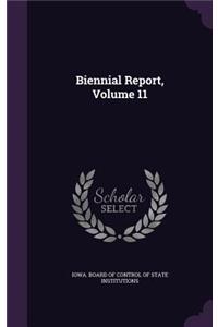 Biennial Report, Volume 11