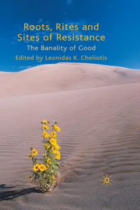Roots, Rites and Sites of Resistance