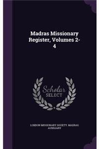 Madras Missionary Register, Volumes 2-4