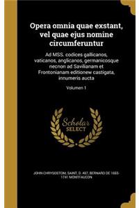 Opera Omnia Quae Exstant, Vel Quae Ejus Nomine Circumferuntur