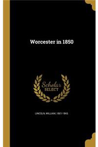 Worcester in 1850