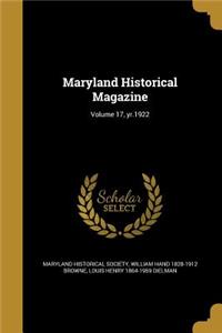 Maryland Historical Magazine; Volume 17, yr.1922