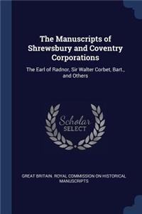 The Manuscripts of Shrewsbury and Coventry Corporations