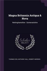 Magna Britannia Antiqua & Nova