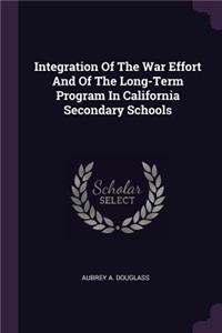 Integration of the War Effort and of the Long-Term Program in California Secondary Schools