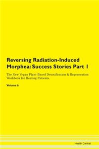Reversing Radiation-Induced Morphea: Suc