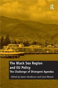 Black Sea Region and Eu Policy