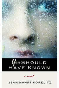 You Should Have Known