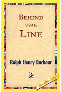 Behind the Line