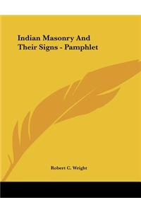Indian Masonry and Their Signs - Pamphlet