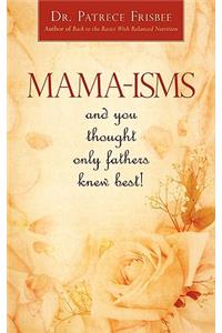 Mama-Isms