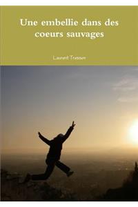 Une embellie dans des coeurs sauvages
